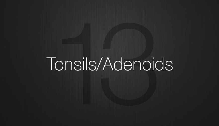 Tonsils-adenoids