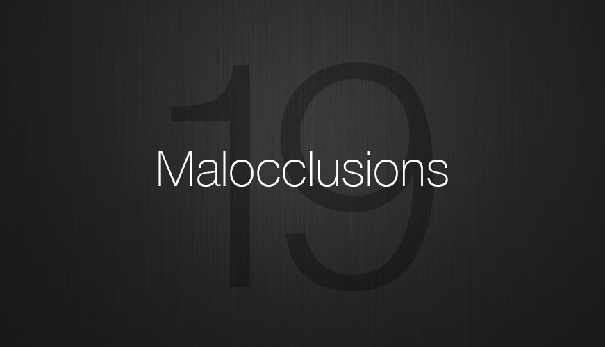 Malocclusions