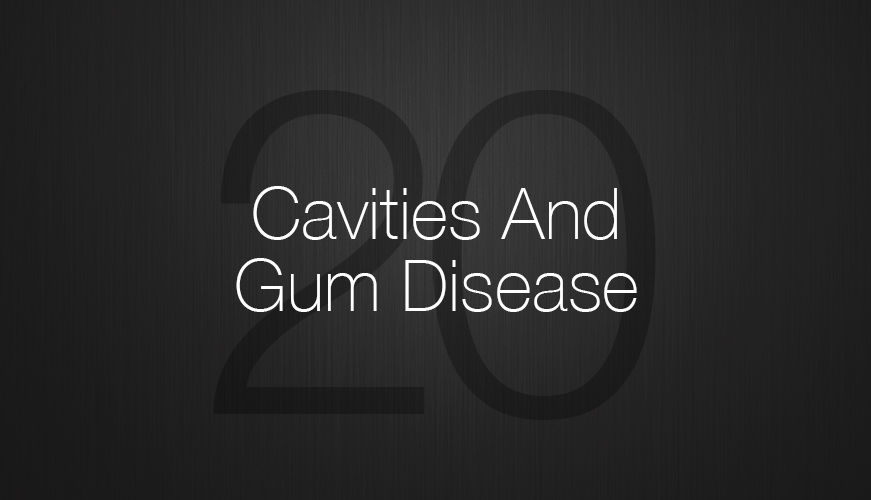 Cavities Gum Disease